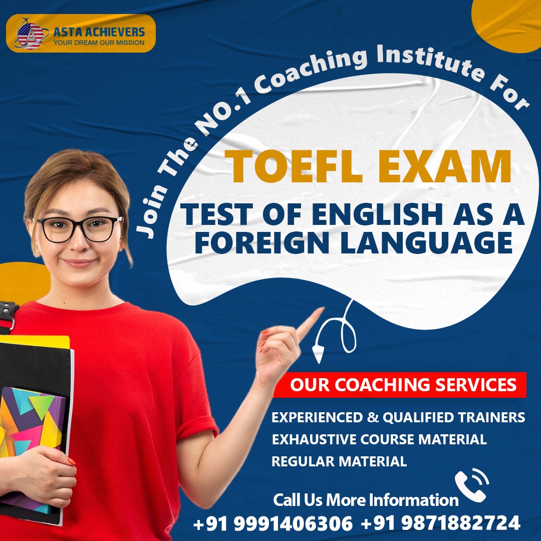 TOEFL – Test of English as A Foreign Language