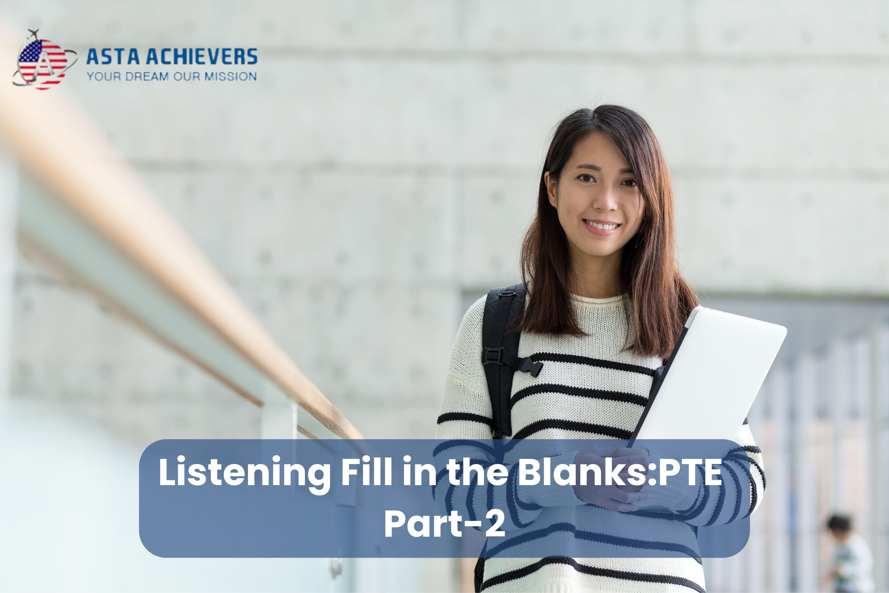 Listening Fill in the Blanks: PTE  Part 2